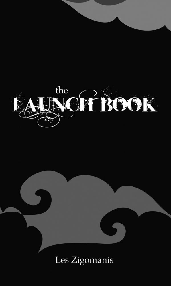 The Launch Book (The Easy Publishing Series)