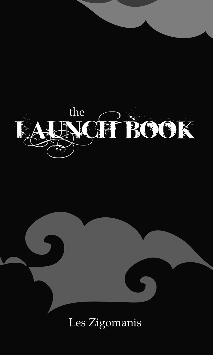 The Launch Book (The Easy Publishing Series)