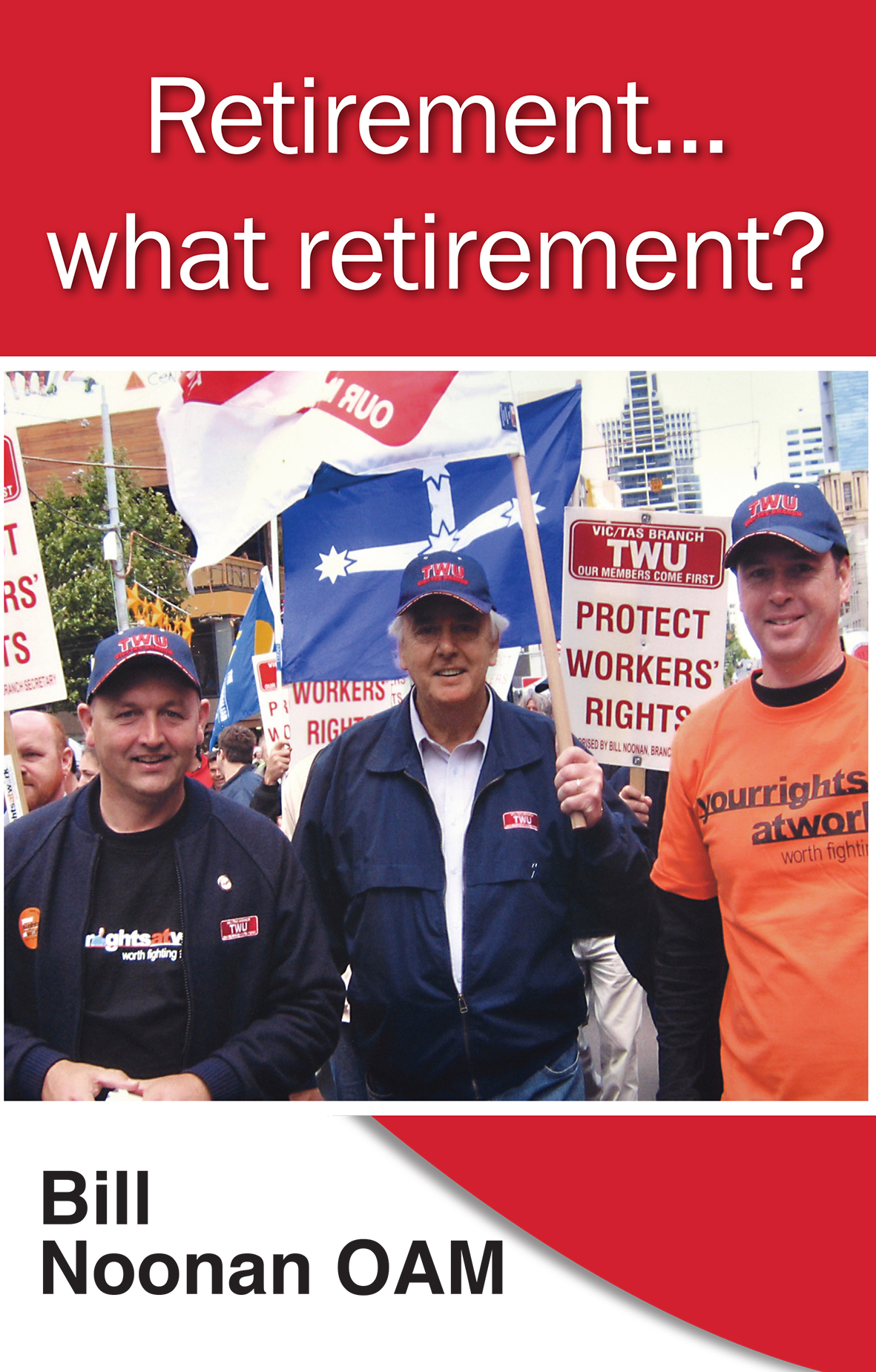 Retirement … what retirement?