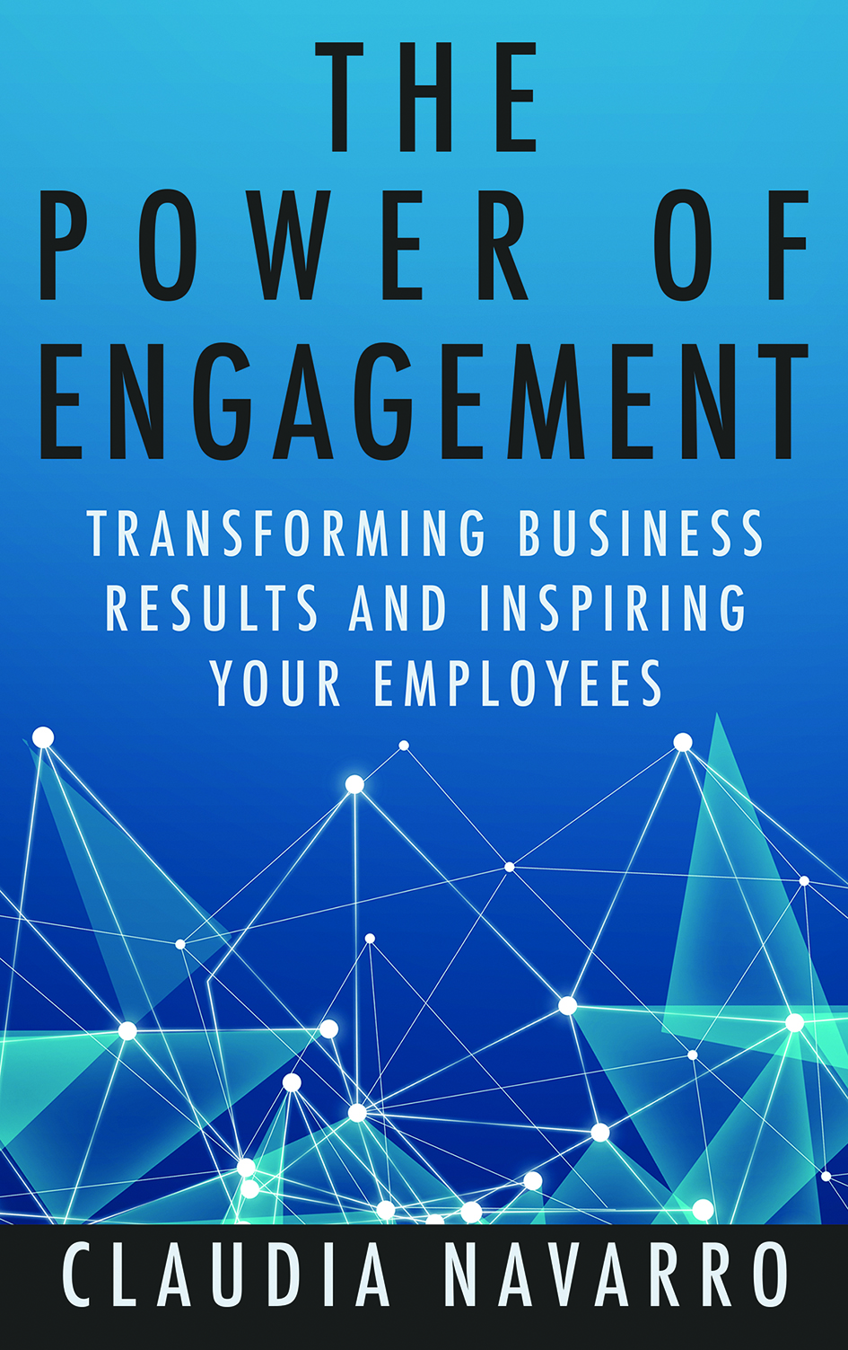 The Power of Engagement