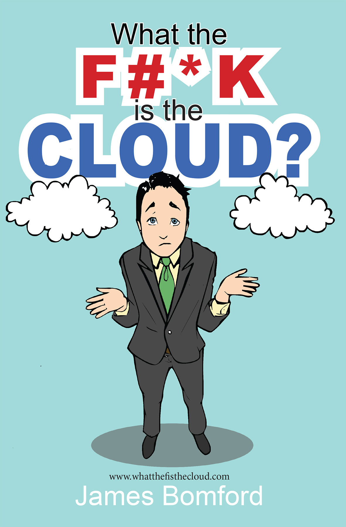 What the F#*k is the Cloud?