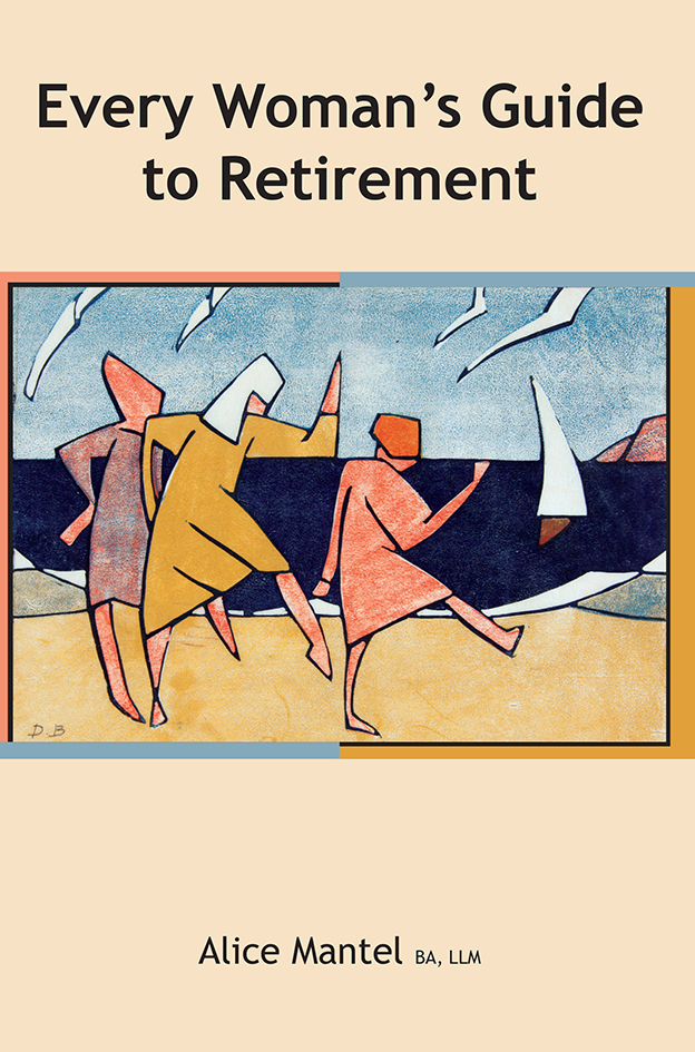EVERY WOMAN’S GUIDE TO RETIREMENT