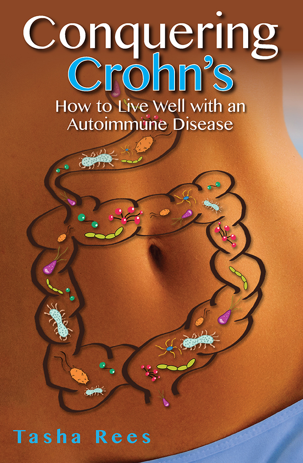 Conquering Crohn&#8217;s : How to Live Well with an Autoimmune Disease
