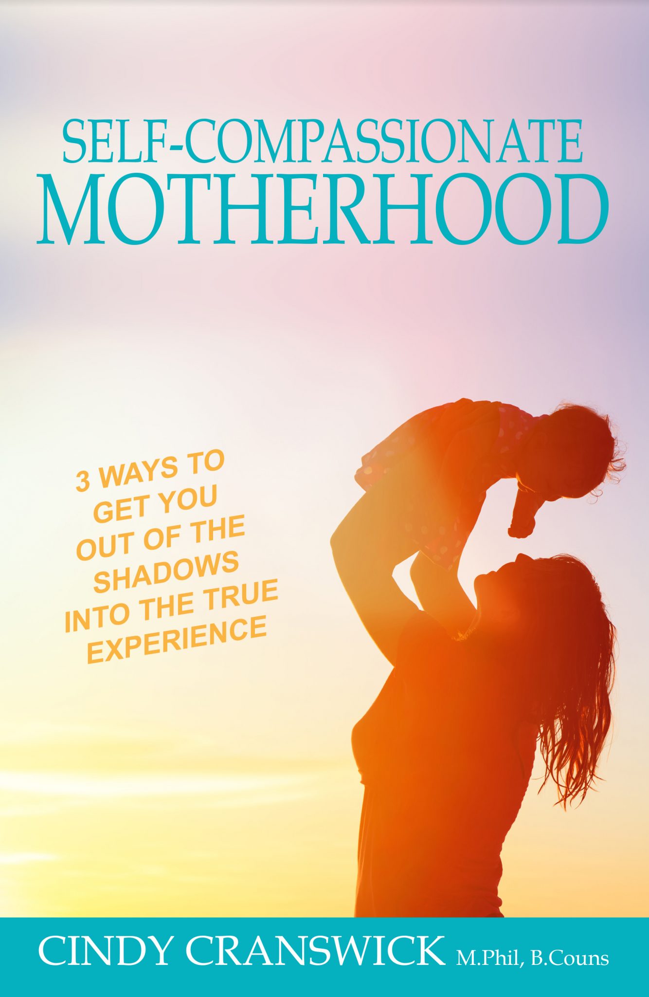 Self-Compassionate Motherhood