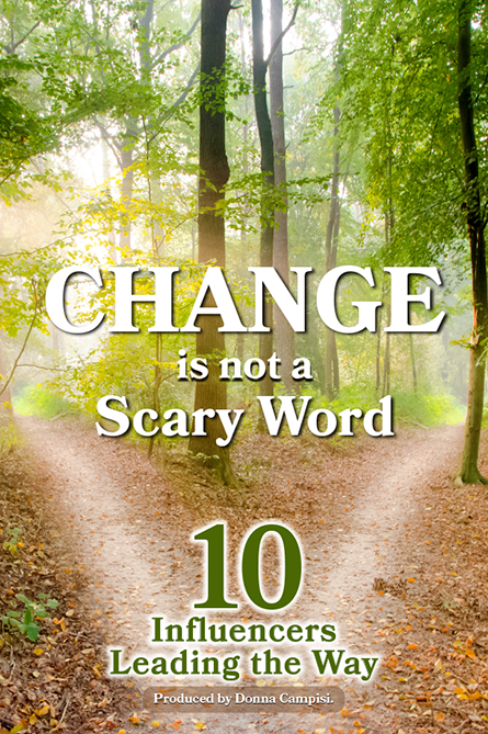 Change is not a scary word