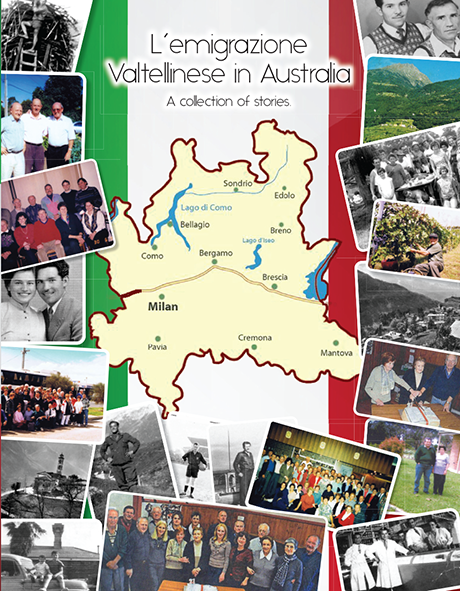 L’emigrazione  Valtellinese in Australia &#8211;  A collection of stories.