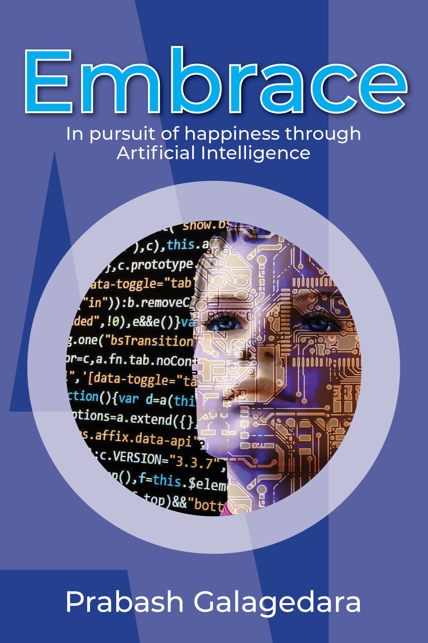 Embrace: In pursuit of happiness through Artificial Intelligence