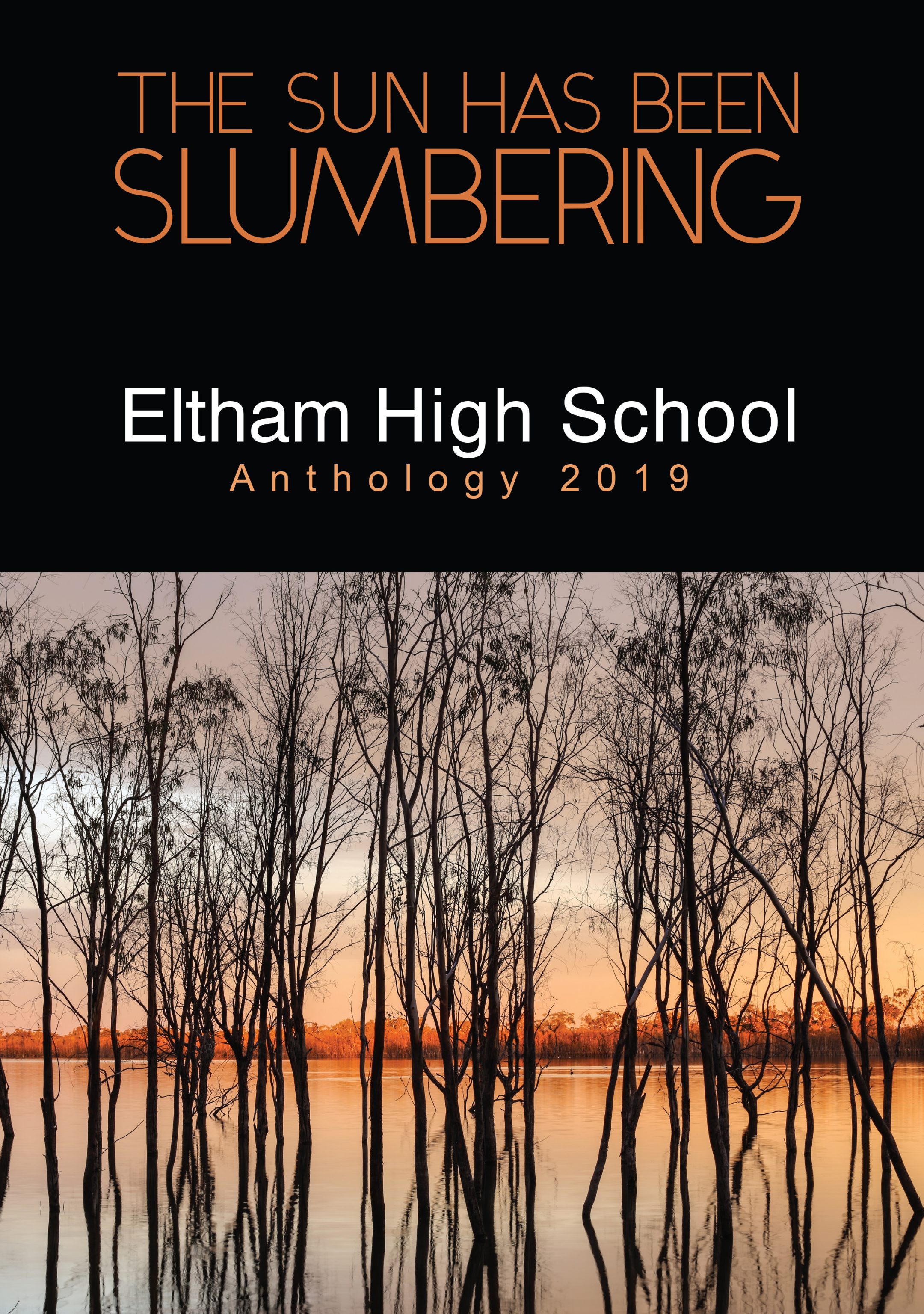 Eltham High School Anthology 2019: The Sun Has Been Slumbering