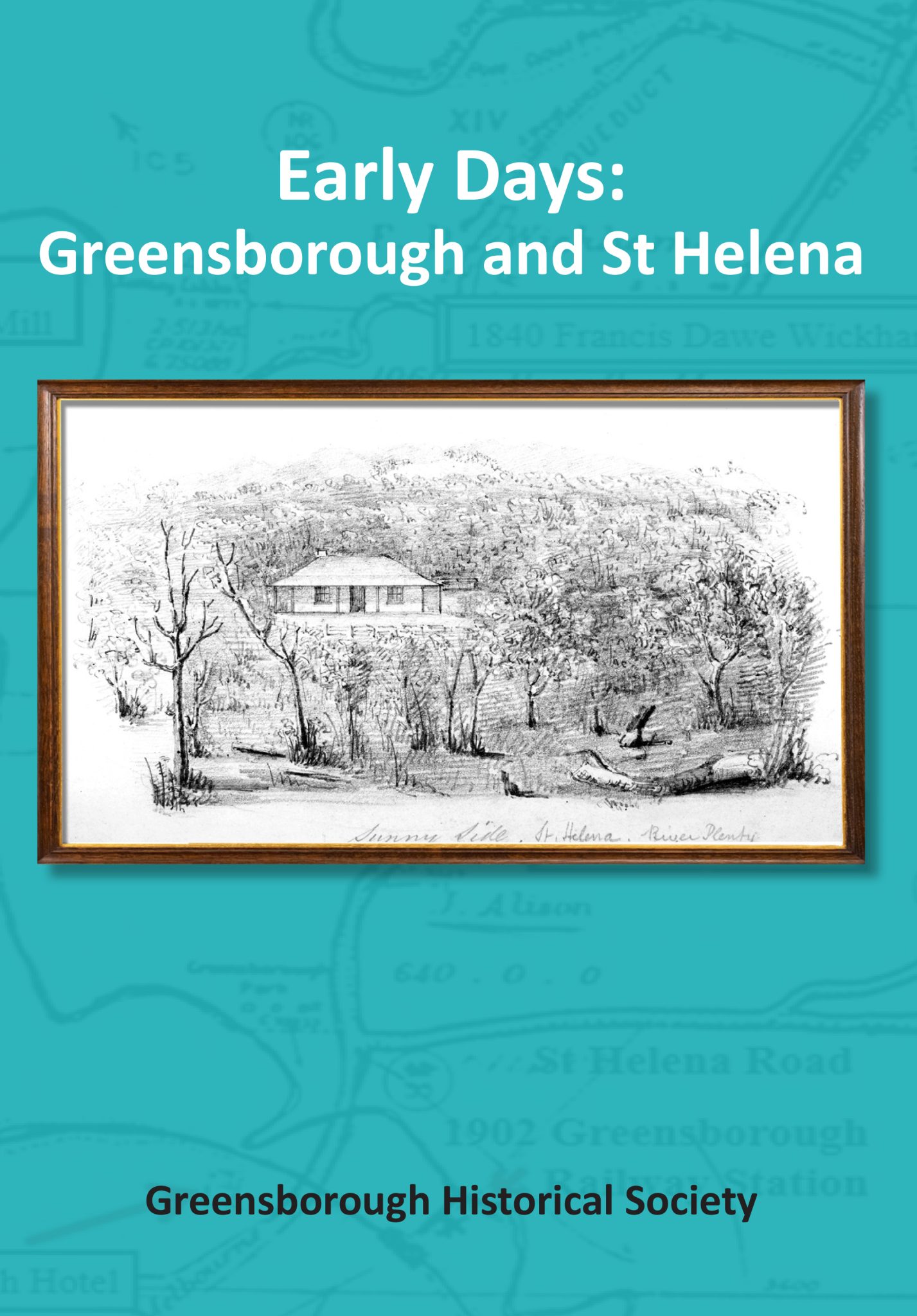 Early Days: Greensborough and St. Helena